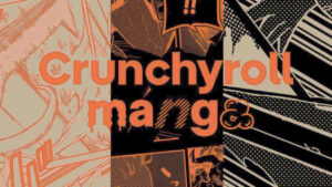 Crunchyroll Manga traz novidades para os fãs de mangás e quadrinhos japoneses.