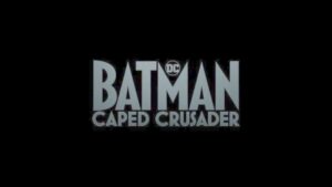 Batman Caped Crusader com novo visual e Coringa na segunda temporada